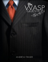 The WASP Question - Andrew Fraser (2011).pdf